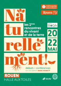 Naturellement ! Les directs des 1ères Rencontres du vivant et de la Terre, Rouen, 20-21 mai 2022